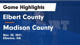 Elbert County  vs Madison County  Game Highlights - Nov. 30, 2021