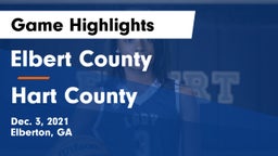 Elbert County  vs Hart County  Game Highlights - Dec. 3, 2021