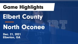 Elbert County  vs North Oconee  Game Highlights - Dec. 21, 2021