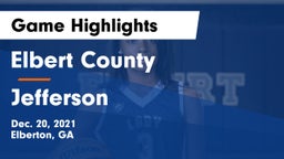 Elbert County  vs Jefferson  Game Highlights - Dec. 20, 2021