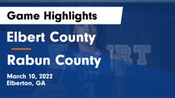Elbert County  vs Rabun County  Game Highlights - March 10, 2022