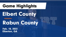 Elbert County  vs Rabun County  Game Highlights - Feb. 18, 2022