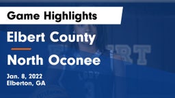 Elbert County  vs North Oconee  Game Highlights - Jan. 8, 2022