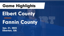 Elbert County  vs Fannin County  Game Highlights - Jan. 21, 2023