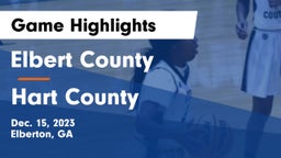 Elbert County  vs Hart County  Game Highlights - Dec. 15, 2023