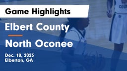 Elbert County  vs North Oconee  Game Highlights - Dec. 18, 2023
