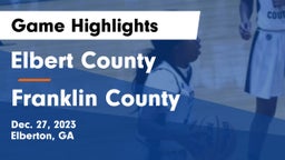Elbert County  vs Franklin County  Game Highlights - Dec. 27, 2023