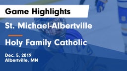 St. Michael-Albertville  vs Holy Family Catholic  Game Highlights - Dec. 5, 2019