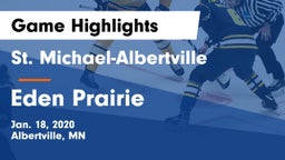 St. Michael-Albertville  vs Eden Prairie  Game Highlights - Jan. 18, 2020