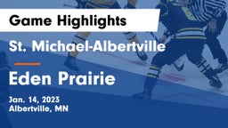 St. Michael-Albertville  vs Eden Prairie  Game Highlights - Jan. 14, 2023