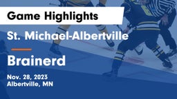 St. Michael-Albertville  vs Brainerd  Game Highlights - Nov. 28, 2023