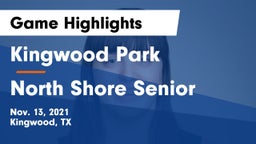 Kingwood Park  vs North Shore Senior  Game Highlights - Nov. 13, 2021