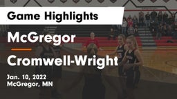 McGregor  vs Cromwell-Wright  Game Highlights - Jan. 10, 2022