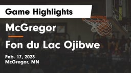 McGregor  vs Fon du Lac Ojibwe Game Highlights - Feb. 17, 2023
