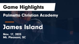 Palmetto Christian Academy  vs James Island  Game Highlights - Nov. 17, 2023
