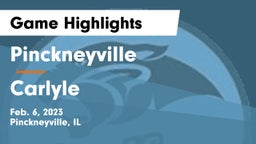 Pinckneyville  vs Carlyle  Game Highlights - Feb. 6, 2023