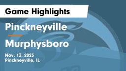 Pinckneyville  vs Murphysboro  Game Highlights - Nov. 13, 2023