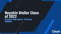 Princeton basketball highlights Nayshin Waller Class of 2022