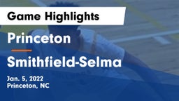 Princeton  vs Smithfield-Selma  Game Highlights - Jan. 5, 2022