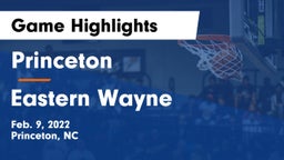 Princeton  vs Eastern Wayne  Game Highlights - Feb. 9, 2022