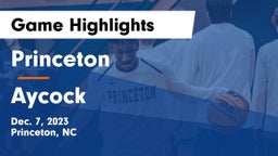Princeton  vs Aycock Game Highlights - Dec. 7, 2023