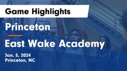 Princeton  vs East Wake Academy Game Highlights - Jan. 5, 2024