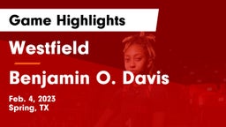 Westfield  vs Benjamin O. Davis  Game Highlights - Feb. 4, 2023