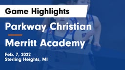 Parkway Christian  vs Merritt Academy Game Highlights - Feb. 7, 2022