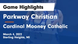 Parkway Christian  vs Cardinal Mooney Catholic  Game Highlights - March 4, 2022