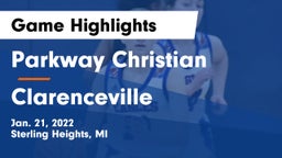 Parkway Christian  vs Clarenceville  Game Highlights - Jan. 21, 2022