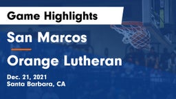 San Marcos  vs Orange Lutheran  Game Highlights - Dec. 21, 2021