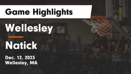 Wellesley  vs Natick  Game Highlights - Dec. 12, 2023