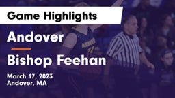 Andover  vs Bishop Feehan  Game Highlights - March 17, 2023