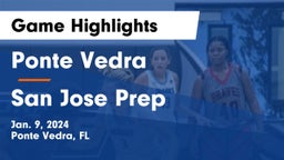 Ponte Vedra  vs San Jose Prep Game Highlights - Jan. 9, 2024