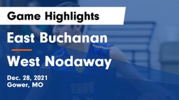 East Buchanan  vs West Nodaway  Game Highlights - Dec. 28, 2021