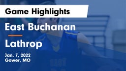 East Buchanan  vs Lathrop  Game Highlights - Jan. 7, 2022