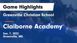 Greenville Christian School vs Claiborne Academy  Game Highlights - Jan. 7, 2022