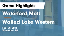Waterford Mott vs Walled Lake Western  Game Highlights - Feb. 29, 2024