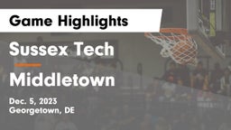 Sussex Tech  vs Middletown  Game Highlights - Dec. 5, 2023