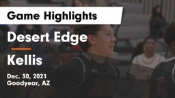 Desert Edge  vs Kellis Game Highlights - Dec. 30, 2021