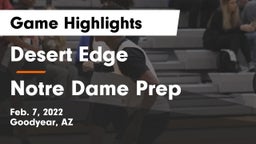 Desert Edge  vs Notre Dame Prep  Game Highlights - Feb. 7, 2022