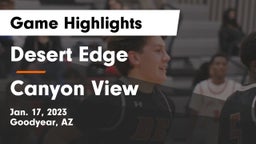 Desert Edge  vs Canyon View  Game Highlights - Jan. 17, 2023