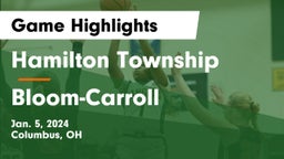 Hamilton Township  vs Bloom-Carroll  Game Highlights - Jan. 5, 2024