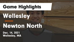 Wellesley  vs Newton North  Game Highlights - Dec. 14, 2021