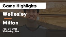 Wellesley  vs Milton  Game Highlights - Jan. 24, 2023