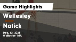 Wellesley  vs Natick  Game Highlights - Dec. 12, 2023