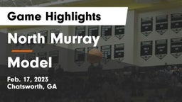 North Murray  vs Model  Game Highlights - Feb. 17, 2023