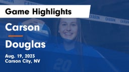 Carson  vs Douglas  Game Highlights - Aug. 19, 2023