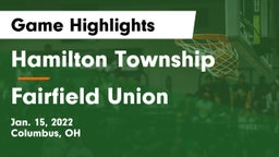 Hamilton Township  vs Fairfield Union  Game Highlights - Jan. 15, 2022