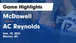 McDowell   vs AC Reynolds Game Highlights - Feb. 10, 2023